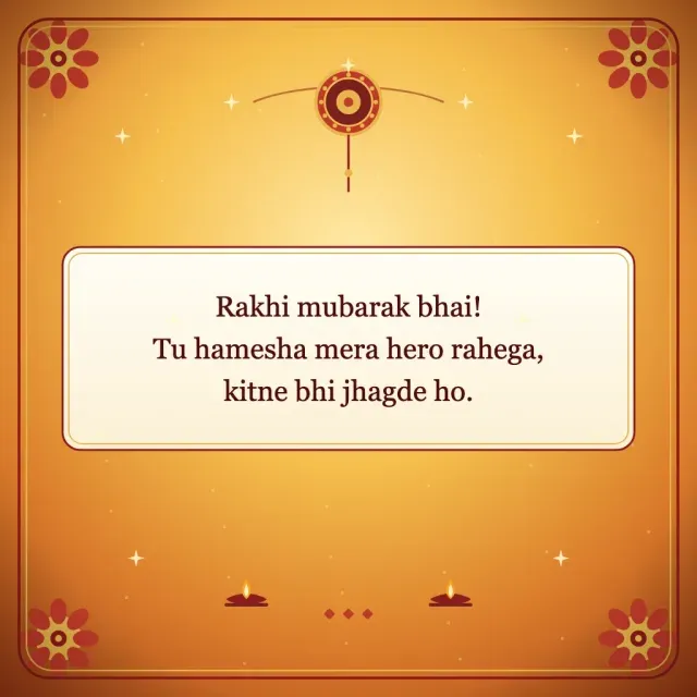 Rakhi mubarak bhai! Tu hamesha mera hero rahega, kitne bhi jhagde ho.
